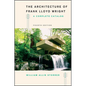 The Architecture of Frank Lloyd Wright, Fourth Edition: A Complete Catalog - Paperback