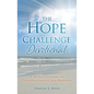 The Hope Challenge Devotional: A 50 Day Journey of Encouragement and Renewal - Paperback
