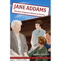 Jane Addams: The Most Dangerous Woman in America - Paperback