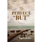 The Perfect 'But' - Paperback