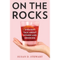 On the Rocks: Straight Talk about Women and Drinking - Paperback