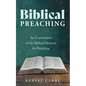 Biblical Preaching: An Examination of the Biblical Demand for Preaching - Hardcover