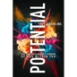 Potential: The Uncontainable Power of God Within You - Paperback