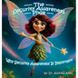 The Security Awareness Pixie: Why Security Awareness Is Important: A guide for helping our children stay safe online - Hardcover