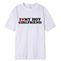 Vintage Funny I Love My Hot Girlfriend Boyfriend T-Shirt Couple Graphic T Shirt Men  women Boyfriends  Casual Sport