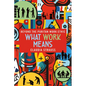 What Work Means: Beyond the Puritan Work Ethic - Paperback