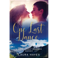 One Last Dance: Inspirational Romance (Christian Fiction) (A Hopes Crest Christian Romance Book 2) - Paperback