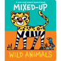 Mixed-Up Wild Animals - Board Book