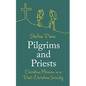 Pilgrims and Priests: Christian Mission in a Post-Christian Society - Paperback