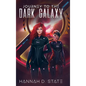 Journey to the Dark Galaxy - Hardcover