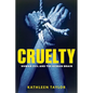 Cruelty: Human Evil and the Human Brain - Hardcover