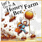 Let's go to a Honey Bee Farm: A Great Gift for Understanding Honey Cultivation in children's picture books of Knowledge Quest - Paperback