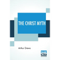 The Christ Myth: Translated From The Third Edition (Revised And Enlarged) By C. Delisle Burns, M.A. - Paperback
