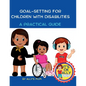 Goal Setting For Children With Disabilities - Paperback
