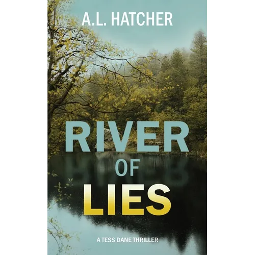 River of Lies: A Tess Dane Thriller (Book 2) - Paperback