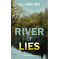 River of Lies: A Tess Dane Thriller (Book 2) - Paperback