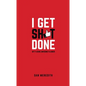 I Get Sh*t Done: My F*cking Awesome Planner - Hardcover