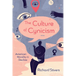 The Culture of Cynicism - Hardcover