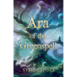 Ara of the Greenspell - Paperback