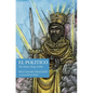 El Político: The Perfect King (1640) - Hardcover