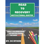 Road to Recovery Motivational Quotes: Adult Coloring Book of Quotes from: The Sober Addict - Paperback