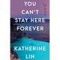 You Can't Stay Here Forever - Paperback