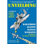 Unyielding: Marathons Against Illegal Mandates - Hardcover