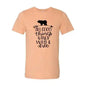 All Good Things Are Wild And Free Printed T-shirt | Premium Comfort & Style