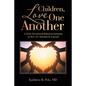 Children, Love One Another: A Daily Devotional Based on Sermons by Rev. Dr. Norman R. Lawson - Paperback