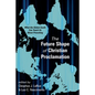 The Future Shape of Christian Proclamation - Hardcover