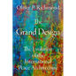 The Grand Design: The Evolution of the International Peace Architecture - Hardcover