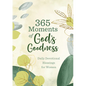 365 Moments of God's Goodness: Daily Devotional Blessings for Women - Paperback