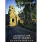 Architecture and Its Models in Southeast Asia - Paperback