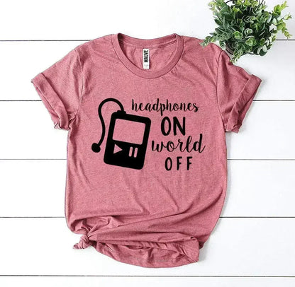 Headphones On World Off T-shirt