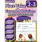 Place Value and Expanded Notations Math Workbook 2nd and 3rd Grade: Place Value Grade 2-3, Expanded and Standard Notations with Answers - Paperback