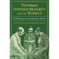 Victorian Interdisciplinarity and the Sciences: Rethinking the Specialization Thesis - Hardcover
