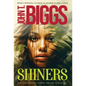 Shiners - Hardcover