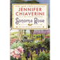 Sonoma Rose: An Elm Creek Quilts Novel - Paperback