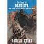 The Saga of Dead-Eye, Book Three: Man-Eaters, Mummies, & Murderous Maniacs - Paperback