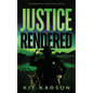 Justice Rendered: A Sheriff Elliot Mystery - Paperback