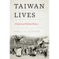 Taiwan Lives: A Social and Political History - Hardcover