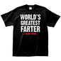 Greatest Farter T-Shirt - Size: Small