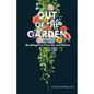 Out of the Garden: Breaking Free From Sin and Shame - Paperback