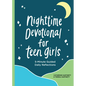 Nighttime Devotional for Teen Girls: 5-Minute Guided Daily Reflections - Paperback