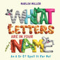 What Letters Are In Your Name: An A or C? Spell It For Me! - Paperback