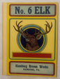 Antique No 6 Elk Broom Label Hamburg Broom Works Hamburg Pennsylvania NOS 1920s Buck Chromolithograph New Old Stock 🧹