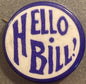 Antique "Hello Bill!" Fraternal Greeting Pinback Button - Purple & White Celluloid Elks Lodge Collectible - Turn of Century Americana 📌