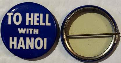 Vintage 🎖️ "To Hell With Hanoi" Pinback Button – Vietnam War Hawk Political Protest Pin