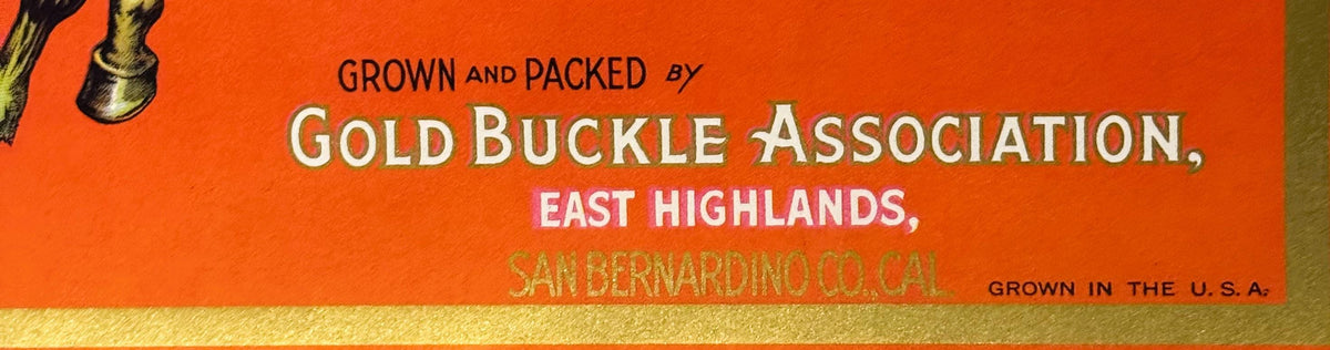 Antique 1920s Lochinvar Brand Sunkist Crate Label — Gold Buckle Association, East Highlands, San Bernardino Co., California