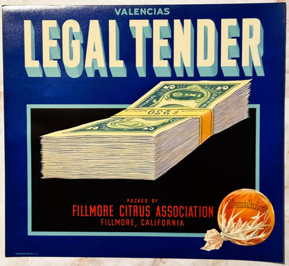 Antique 1930s Legal Tender Brand Valencias Crate Label — Sunkist, Fillmore Citrus Association, California